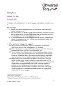 Briefing Paper  Gender Pay Gap November 2014 This paper outlines the causes of the gender pay gap and the action needed to close it.