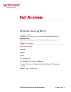 Options Clearing Corp. Primary Credit Analyst: Daniel Koelsch, FRM, Toronto;  Secondary Contact: Charles D Rauch, New York; charles.rauch@standardandpo