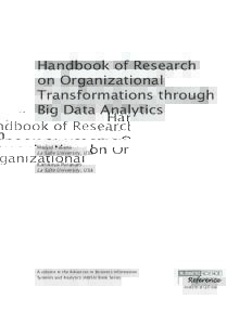 Handbook of Research on Organizational Transformations through Big Data Analytics Madjid Tavana La Salle University, USA