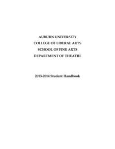 AUBURN UNIVERSITY COLLEGE OF LIBERAL ARTS SCHOOL OF FINE ARTS DEPARTMENT OF THEATRE[removed]Student Handbook