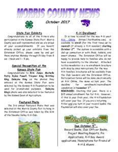 October 2017 State Fair Exhibits Congratulations to all of the 4-Hers who participated in the Kansas State Fair! Morris County was well represented and we are proud