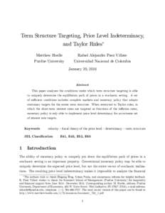 Term Structure Targeting, Price Level Indeterminacy, and Taylor Rules Matthew Hoelle Rafael Alejandro Paez Villate