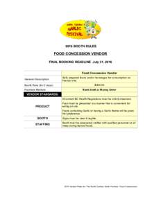 2016 BOOTH RULES  FOOD CONCESSION VENDOR FINAL BOOKING DEADLINE July 31, 2016  Food Concession Vendor
