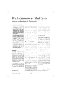 Maintenance Matters Do Unto Dive Gear Before It Does Unto You Equipment maintenance should matter greatly to all divers. After all, maintenance matters left unattended have a nasty way of