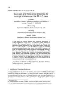 134 Statistica Neerlandica[removed]Vol. 55, nr. 2, pp. 134±156 Bayesian and frequentist inference for ecological inference: the R 3 C case Ori Rosen