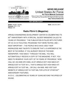 NEWS RELEASE  United States Air Force Air Force Materiel Command Office of Public Affairs, Arnold Engineering Development Center 100 Kindel Drive, Arnold AFB, TN[removed][removed]