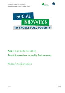 Livre blanc sur Précarité énergétique Fondation Schneider Electric & Ashoka (Ylios) Appel à projets européen Social innovation to tackle fuel poverty Retour d’expériences
