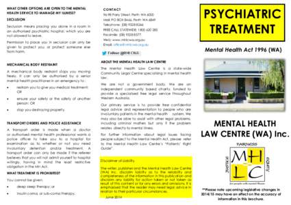 WHAT OTHER OPTIONS ARE OPEN TO THE MENTAL HEALTH SERVICE TO MANAGE MY ILLNESS? CONTACT  SECLUSION