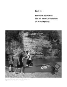 Part II: Effects of Recreation and the Built Environment on Water Quality  Canoeists at Ozark Landing, Buffalo National Wild and Scenic River,