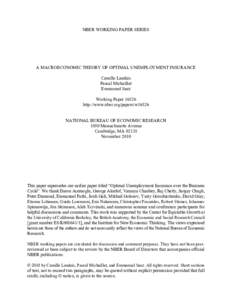 NBER WORKING PAPER SERIES  A MACROECONOMIC THEORY OF OPTIMAL UNEMPLOYMENT INSURANCE Camille Landais Pascal Michaillat Emmanuel Saez