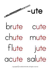 ute brute cute chute mute flute jute acute salute Copyright c by KIZCLUB.COM. All rights reserved.