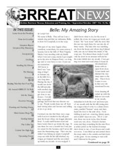 GRREAT NEWS  Golden Retriever Rescue, Education and Training, Inc. • September/October 2007 • Vol. 18, No. 5 IN THIS ISSUE: Letter from the President