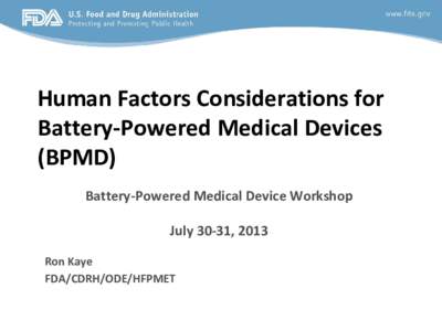 Human Factors Considerations for Battery-Powered Medical Devices (BPMD)