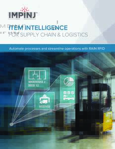 ITEM INTELLIGENCE  FOR SUPPLY CHAIN & LOGISTICS Automate processes and streamline operations with RAIN RFID  WAREHOUSE 2