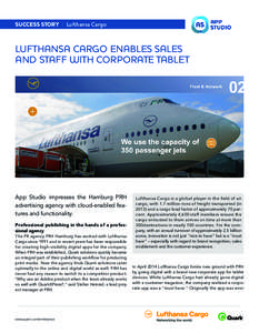 SUCCESS STORY | Lufthansa Cargo  LUFTHANSA CARGO ENABLES SALES AND STAFF WITH CORPORATE TABLET  App Studio impresses the Hamburg PRH