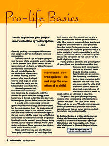 Pro-life Basics Pro-life Basics I would appreciate your professional evaluation of contraceptives. —Lisa