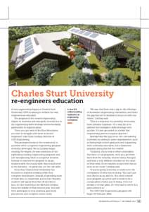 Charles Sturt University re-engineers education a new engineering degree at Charles sturt university (Csu) is aiming to rethink the way engineers are educated. the program is the newest engineering