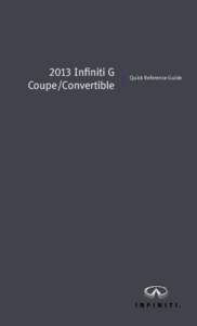 2013 Infiniti G Coupe/Convertible Quick Reference Guide