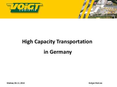 High Capacity Transportation in Germany Malmø, Holger Matzen