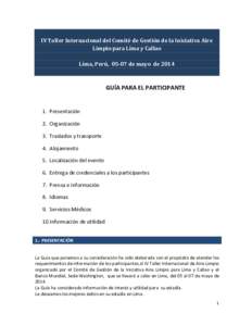 IV Taller Internacional del Comité de Gestión de la Iniciativa Aire Limpio para Lima y Callao Lima, Perú, 05-07 de mayo de 2014 GUÍA PARA EL PARTICIPANTE