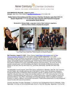 FOR IMMEDIATE RELEASE / August 12, 2014 Contact: Jean Shirk, Shirk Media at [removed] or[removed]Nadja Salerno-Sonnenberg and New Century Chamber Orchestra open their[removed]season September[removed]in four