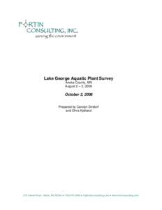 Lake George Aquatic Plant Survey Anoka County, MN August 2 – 3, 2006 October 2, 2006 Prepared by Carolyn Dindorf