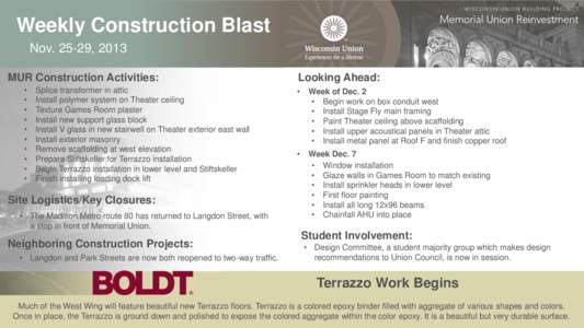 Weekly Construction Blast Nov, 2013 MUR Construction Activities: • • •