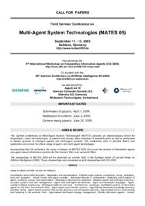 CALL FOR PAPERS Third German Conference on Multi-Agent System Technologies (MATES 05) September, 2005 Koblenz, Germany