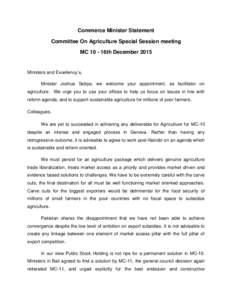 Commerce Minister Statement Committee On Agriculture Special Session meeting MC 10 - 16th December 2015 Ministers and Excellency’s, Minister Joshua Setipa, we welcome your appointment, as facilitator on