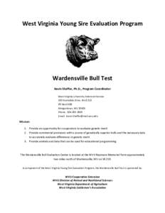 West Virginia Young Sire Evaluation Program  Wardensville Bull Test Kevin Shaffer, Ph.D., Program Coordinator West Virginia University Extension Service 333 Evansdale Drive, Rm G213