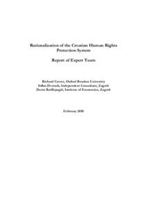 Rationalization of the Croatian Human Rights Protection System Report of Expert Team Richard Carver, Oxford Brookes University Srđan Dvornik, Independent Consultant, Zagreb