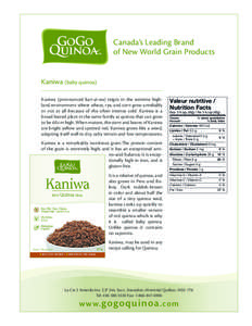 Canada’s Leading Brand of New World Grain Products Kaniwa (baby quinoa)
