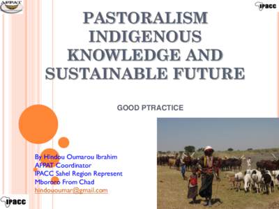 PASTORALISM INDIGENOUS KNOWLEDGE AND SUSTAINABLE FUTURE GOOD PTRACTICE