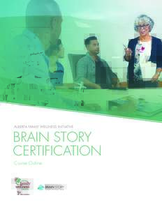ALBERTA FAMILY WELLNESS INITIATIVE  BRAIN STORY CERTIFICATION Course Outline
