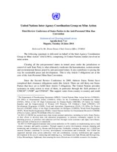 United Nations Inter-Agency Coordination Group on Mine Action Third Review Conference of States Parties to the Anti-Personnel Mine Ban Convention Statement on Clearing mined areas Agenda item 7 (c) Maputo, Tuesday 24 Jun