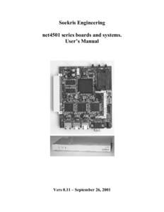 Soekris Engineering net4501 series boards and systems. User’s Manual Vers 0.11 – September 26, 2001
