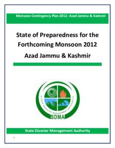 Monsoon Contingency PlanAzad Jammu & Kashmir  State of Preparedness for the Forthcoming Monsoon 2012 Azad Jammu & Kashmir