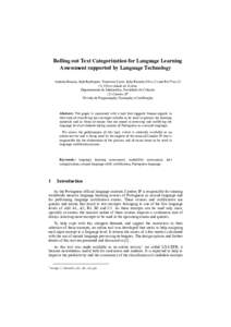 Rolling out Text Categorization for Language Learning Assessment supported by Language Technology António Branco, João Rodrigues Francisco Costa João Ricardo Silva (1) and Rui VazUniversidade de Lisboa Depart