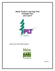Maine Project Learning Tree Strategic PlanSponsored by: Maine TREE Foundation