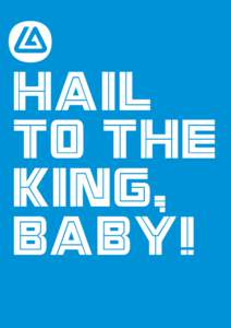 HAIL TO THE KING, BABY!  SPECIMEN