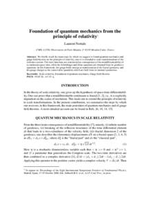 Foundation of quantum mechanics from the principle of relativity 1 Laurent Nottale CNRS, LUTH, Observatoire de Paris-Meudon, FMeudon Cedex, France