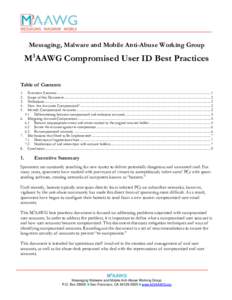 Messaging, Malware and Mobile Anti-Abuse Working Group  M3AAWG Compromised User ID Best Practices Table of Contents 1. 2.