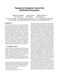 Towards a Complete View of the Certificate Ecosystem Benjamin VanderSloot† Johanna Amann‡ Matthew Bernhard† Zakir Durumeric†‡
