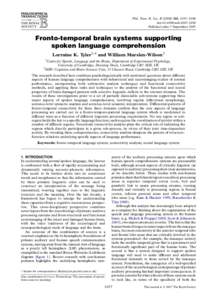 Phil. Trans. R. Soc. B[removed], 1037–1054 doi:[removed]rstb[removed]Published online 7 September 2007 Fronto-temporal brain systems supporting spoken language comprehension