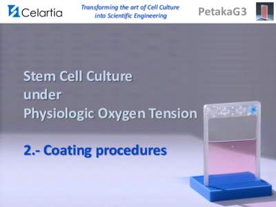 Celartia  Transforming the art of Cell Culture into Scientific Engineering  Stem Cell Culture