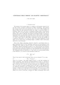 CONFORMAL FIELD THEORY AND ELLIPTIC COHOMOLOGY P. HU AND I. KRIZ 1. Introduction The purpose of the present paper is to address an old question (posed by Segalto find a geometric construction of elliptic cohomolog