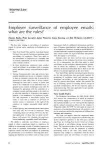 Employer surveillance of employee emails: what are the rules? Dianne Banks, Peter Leonard, James Pomeroy, Grace Keesing and Kim McGuren GILBERT + TOBIN LAWYERS The key rules relating to surveillance of employee emails by
