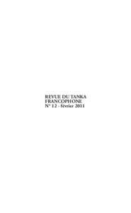 REVUE DU TANKA FRANCOPHONE N° 12 - février 2011 Table des matières Présentation