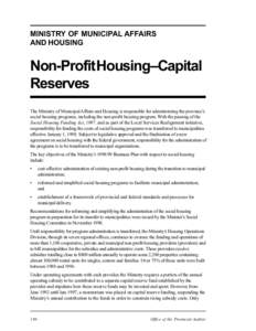 MINISTRY OF MUNICIPAL AFFAIRS AND HOUSING Non-Profit Housing–Capital Reserves The Ministry of Municipal Affairs and Housing is responsible for administering the province’s