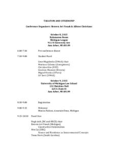 TAXATION AND CITIZENSHIP Conference Organizers: Reuven Avi-Yonah & Allison Christians October 8, 2015 Kalamazoo Room Michigan League 911 N University Ave